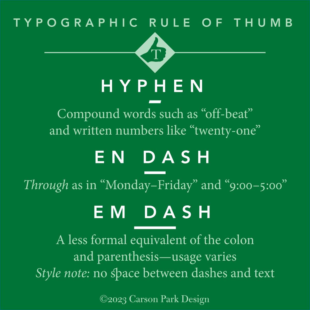 Hyphens, en dashes and em dashes
